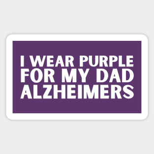 I Wear Purple For My Dad Alzheimers Sticker